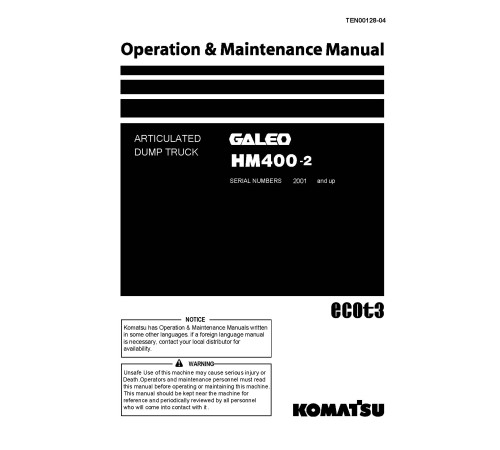 Komatsu HM400-2 (SN: 02001-02371) Articulated Dump Trucks (Japan) Operate and Maintenance manual (TEN00128-04) Komatsu HM400-2 (SN: 02001-02371) Articulated Dump Trucks (Japan) Operate and Maintenance manual (TEN00128-04)
