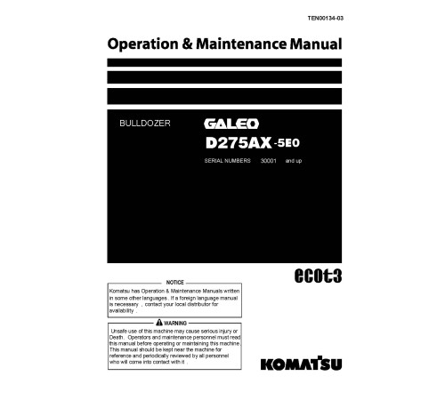 Komatsu D275AX-5 (SN: 30001-30131) Crawler Dozers (Japan) Operate and Maintenance manual (TEN00134-03) Komatsu D275AX-5 (SN: 30001-30131) Crawler Dozers (Japan) Operate and Maintenance manual (TEN00134-03)