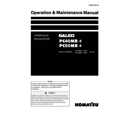 Komatsu PC40MR-2 (SN from 11933), PC50MR-2 (SN from 08550) Crawler Excavators (Japan) Operate and Maintenance manual (TEN00193-00) Komatsu PC40MR-2 (SN from 11933), PC50MR-2 (SN from 08550) Crawler Excavators (Japan) Operate and Maintenance manual (TEN00193-00)