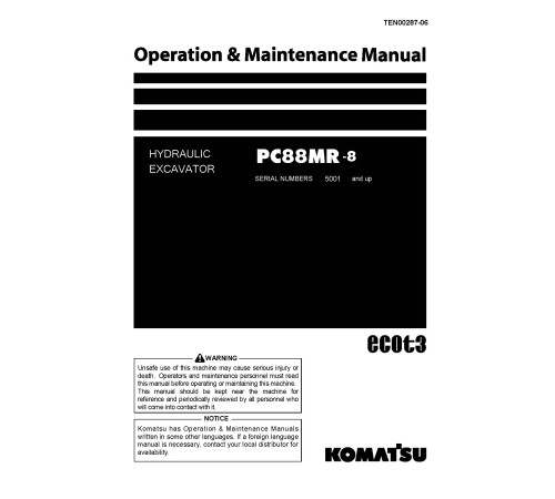 Komatsu PC88MR-8 (SN: 05001-05449) Crawler Excavators (Japan) Operate and Maintenance manual (TEN00287-06) Komatsu PC88MR-8 (SN: 05001-05449) Crawler Excavators (Japan) Operate and Maintenance manual (TEN00287-06)