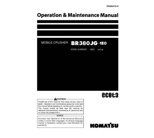 Komatsu BR380JG-1 (SN from 02621) Mobile Crushers (Japan) Operate and Maintenance manual (TEN00476-01) Komatsu BR380JG-1 (SN from 02621) Mobile Crushers (Japan) Operate and Maintenance manual (TEN00476-01)