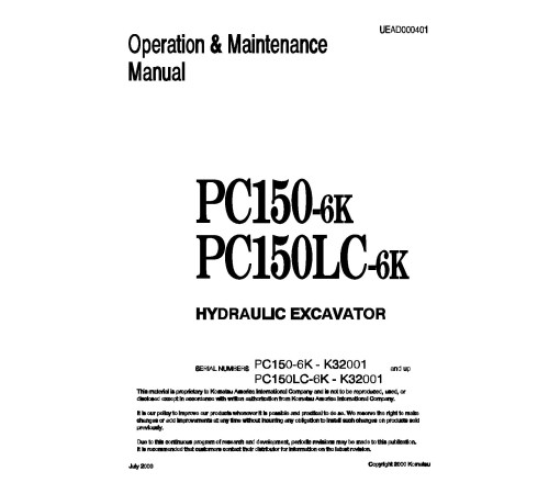 Komatsu PC150-6K and PC150LC-6K (SN: K32001-34000) Crawler Excavators (UK) Operate and Maintenance manual (UEAD000401) Komatsu PC150-6K and PC150LC-6K (SN: K32001-34000) Crawler Excavators (UK) Operate and Maintenance manual (UEAD000401)