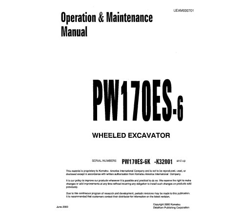 Komatsu PW170ES-6K (SN: K32001-34000) Wheeled Excavators (USA) Operate and Maintenance manual (UEAD000701) Komatsu PW170ES-6K (SN: K32001-34000) Wheeled Excavators (USA) Operate and Maintenance manual (UEAD000701)