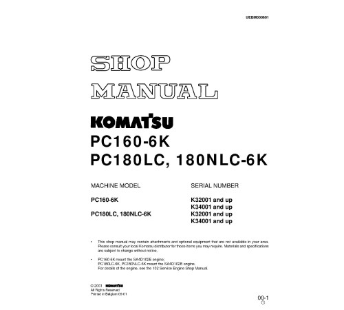 Komatsu PC160-6K, PC180LC-6K and PC180NLC-6K (SN: K32001-) Crawler Excavators (United Kingdom) Workshop Manual (UEBD000601) Komatsu PC160-6K, PC180LC-6K and PC180NLC-6K (SN: K32001-) Crawler Excavators (United Kingdom) Workshop Manual (UEBD000601)
