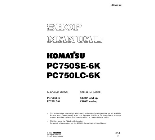 Komatsu PC750LC-6K and PC750SE-6K (SN from K32001) Crawler Excavators (UK) Workshop Manual (UEBM001801) Komatsu PC750LC-6K and PC750SE-6K (SN from K32001) Crawler Excavators (UK) Workshop Manual (UEBM001801)