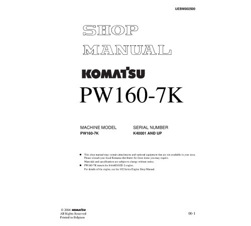 Komatsu PW160-7K (SN from K40001) Wheeled Excavators (Belgium) Workshop Manual (UEBM002500) Komatsu PW160-7K (SN from K40001) Wheeled Excavators (Belgium) Workshop Manual (UEBM002500)