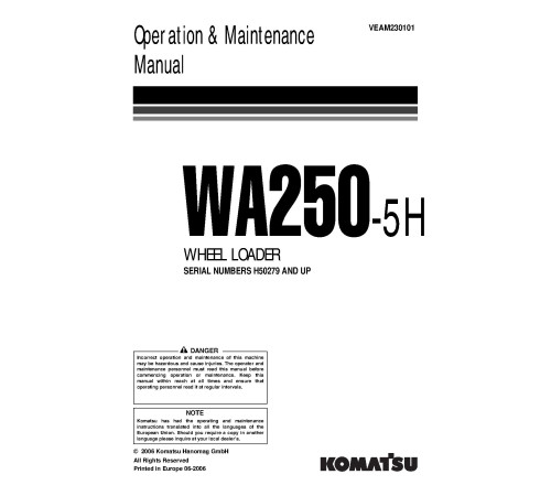 Komatsu WA250-5-H (SN from H50279) 4WD Wheeled Loaders (Germany) Operate and Maintenance manual (VEAM230101) Komatsu WA250-5-H (SN from H50279) 4WD Wheeled Loaders (Germany) Operate and Maintenance manual (VEAM230101)