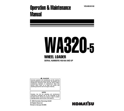 Komatsu WA320-5H (SN from H50051) 4WD Wheeled Loaders Operate and Maintenance manual (VEAM240100) Komatsu WA320-5H (SN from H50051) 4WD Wheeled Loaders Operate and Maintenance manual (VEAM240100)
