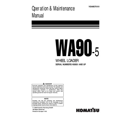 Komatsu WA90-5 (SN from H50051) 4WD Wheeled Loaders (Germany) Operate and Maintenance manual (VEAM270101) Komatsu WA90-5 (SN from H50051) 4WD Wheeled Loaders (Germany) Operate and Maintenance manual (VEAM270101)