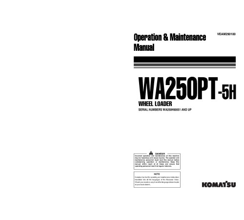 Komatsu WA250PT-5H (SN from H60051) 4WD Wheeled Loaders Operate and Maintenance manual (VEAM290100) Komatsu WA250PT-5H (SN from H60051) 4WD Wheeled Loaders Operate and Maintenance manual (VEAM290100)