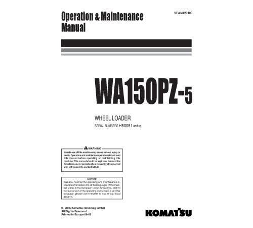 Komatsu WA150PZ-5 (SN from H50051) 4WD Wheeled Loaders Operate and Maintenance manual (VEAM420100) Komatsu WA150PZ-5 (SN from H50051) 4WD Wheeled Loaders Operate and Maintenance manual (VEAM420100)