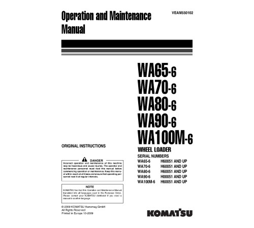 Komatsu WA100M-6, WA70-6 and WA80-6 4WD Wheeled Loaders (Germany) Operate and Maintenance manual (VEAM550102) Komatsu WA100M-6, WA70-6 and WA80-6 4WD Wheeled Loaders (Germany) Operate and Maintenance manual (VEAM550102)
