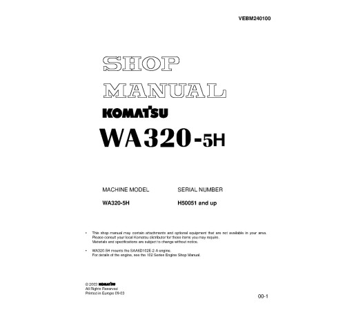 Komatsu WA320-5H (SN from H50051) 4WD Wheeled Loaders (Europe) Workshop Manual (VEBM240100) Komatsu WA320-5H (SN from H50051) 4WD Wheeled Loaders (Europe) Workshop Manual (VEBM240100)