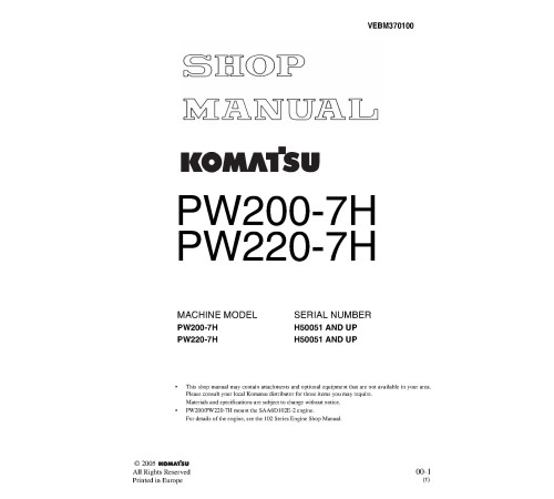 Komatsu PW200-7 (SN: H50051-55050), PW220-7 (SN: H50051-65050) Wheeled Excavators (Germany) Workshop Manual (VEBM370100) Komatsu PW200-7 (SN: H50051-55050), PW220-7 (SN: H50051-65050) Wheeled Excavators (Germany) Workshop Manual (VEBM370100)