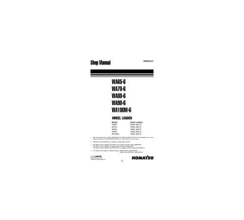 Komatsu WA100M-6, WA65-6, WA70-6, WA80-6 and WA90-6 4WD Wheeled Loaders (Germany) Workshop Manual (VEBM550101) Komatsu WA100M-6, WA65-6, WA70-6, WA80-6 and WA90-6 4WD Wheeled Loaders (Germany) Workshop Manual (VEBM550101)