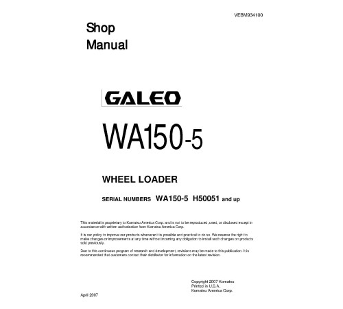 Komatsu WA150-5 (SN from H50051) 4WD Wheeled Loaders (Germany) Workshop Manual (VEBM934100) Komatsu WA150-5 (SN from H50051) 4WD Wheeled Loaders (Germany) Workshop Manual (VEBM934100)