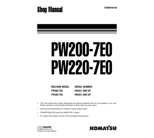 Komatsu PW200-7 (SN from H55051) and PW220-7 (SN from H65051) Wheeled Excavators (Germany) Workshop Manual (VEBM949100) Komatsu PW200-7 (SN from H55051) and PW220-7 (SN from H65051) Wheeled Excavators (Germany) Workshop Manual (VEBM949100)