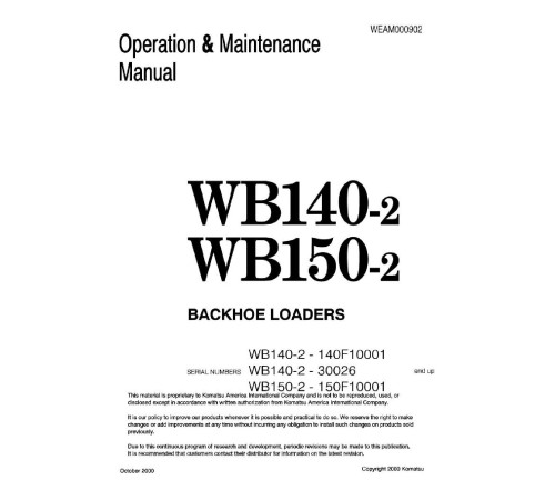 Komatsu WB140-2, WB140-2-T and WB150-2 Backhoe Loaders Operate and Maintenance manual (WEAD000902) Komatsu WB140-2, WB140-2-T and WB150-2 Backhoe Loaders Operate and Maintenance manual (WEAD000902)