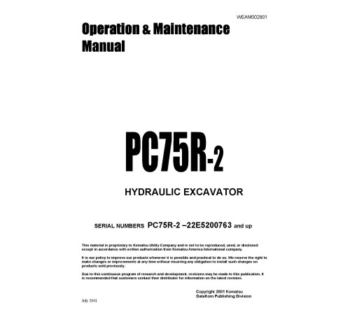 Komatsu PC75R-2 (SN: 22E5200763-5210000) Crawler Excavators (Italy) Operate and Maintenance manual (WEAD002801) Komatsu PC75R-2 (SN: 22E5200763-5210000) Crawler Excavators (Italy) Operate and Maintenance manual (WEAD002801)