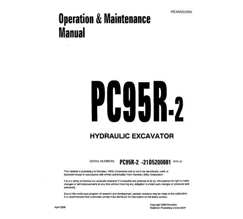 Komatsu PC95R-2 (SN:21D5200001-5200329, 5210001-5200329) Crawler Excavators (Italy) Operate and Maintenance manual (WEAD002900) Komatsu PC95R-2 (SN:21D5200001-5200329, 5210001-5200329) Crawler Excavators (Italy) Operate and Maintenance manual (WEAD002900)