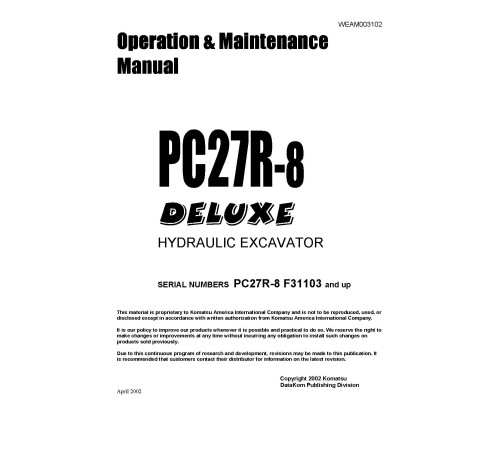 Komatsu PC27R-8 (SN from F31103) Crawler Excavators (Japan) Operate and Maintenance manual (WEAD003102) Komatsu PC27R-8 (SN from F31103) Crawler Excavators (Japan) Operate and Maintenance manual (WEAD003102)