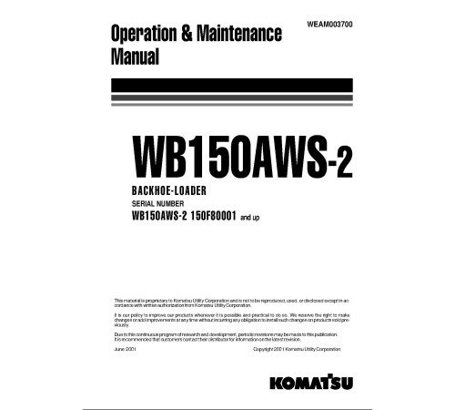 Komatsu WB150AWS-2 (SN from 150F80001) Backhoe Loaders (Italy) Operate and Maintenance manual (WEAD003700) Komatsu WB150AWS-2 (SN from 150F80001) Backhoe Loaders (Italy) Operate and Maintenance manual (WEAD003700)