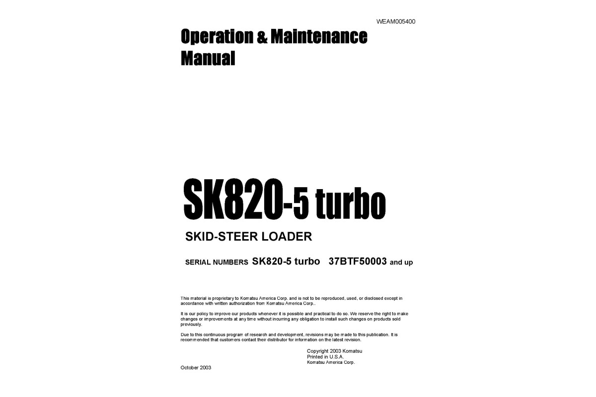 Komatsu SK820-5 turbo (SN: 37BTF50003-50100) Skid Steer Loaders (Italy) Operate and Maintenance manual (WEAD005400) Komatsu SK820-5 turbo (SN: 37BTF50003-50100) Skid Steer Loaders (Italy) Operate and Maintenance manual (WEAD005400)