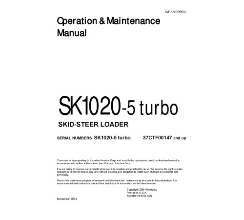 Komatsu SK1020-5 turbo (SN.from 37CTF00147) Skid Steer Loaders (Italy) Operate and Maintenance manual (WEAD005502) Komatsu SK1020-5 turbo (SN.from 37CTF00147) Skid Steer Loaders (Italy) Operate and Maintenance manual (WEAD005502)