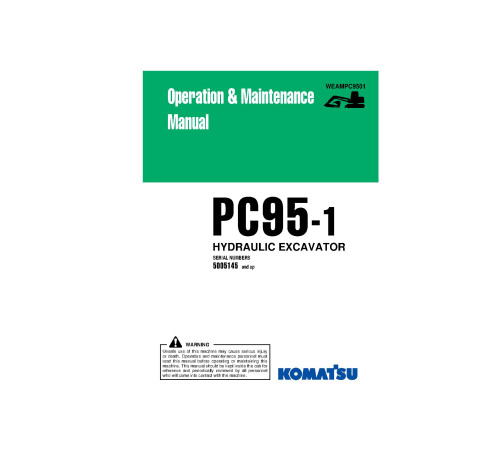 Komatsu PC95-1 (SN from R5005145) Crawler Excavators (Italy) Operate and Maintenance manual (WEADPC9501) Komatsu PC95-1 (SN from R5005145) Crawler Excavators (Italy) Operate and Maintenance manual (WEADPC9501)