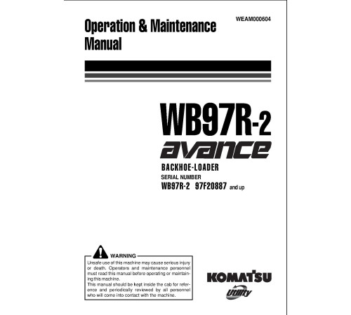 Komatsu WB97R-2 (SN: 97F20887-21408) Backhoe Loaders (Italy) Operate and Maintenance manual (WEAM000604) Komatsu WB97R-2 (SN: 97F20887-21408) Backhoe Loaders (Italy) Operate and Maintenance manual (WEAM000604)
