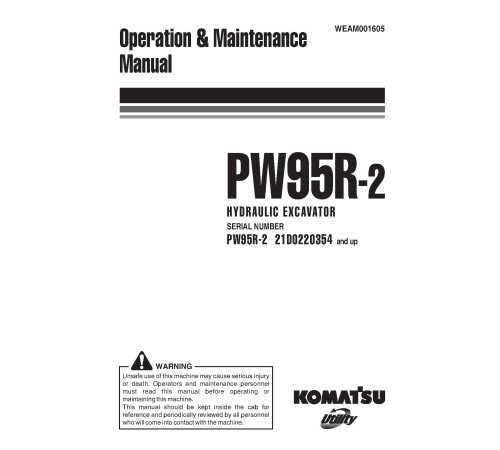 Komatsu PW95R-2 (SN from 21D220354) Wheeled Excavators (Italy) Operate and Maintenance manual (WEAM001605) Komatsu PW95R-2 (SN from 21D220354) Wheeled Excavators (Italy) Operate and Maintenance manual (WEAM001605)