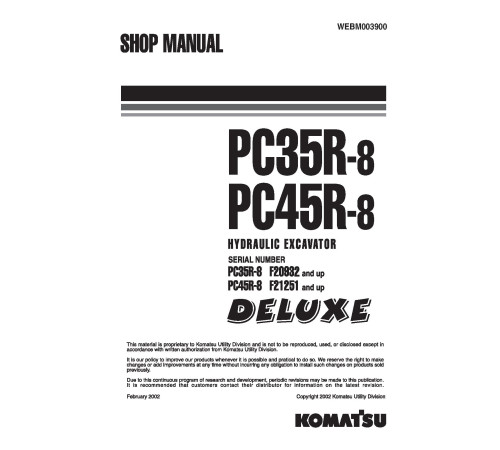 Komatsu PC35R-8 (SN from F20932) and PC45R-8 (SN from F21251) Crawler Excavators (Japan) Workshop Manual (WEBD003900) Komatsu PC35R-8 (SN from F20932) and PC45R-8 (SN from F21251) Crawler Excavators (Japan) Workshop Manual (WEBD003900)