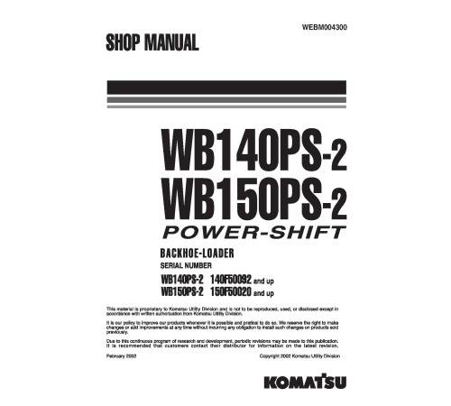 Komatsu WB140PS-2 and WB150PS-2 Backhoe Loaders (Italy) Workshop Manual (WEBD004300) Komatsu WB140PS-2 and WB150PS-2 Backhoe Loaders (Italy) Workshop Manual (WEBD004300)