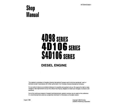 Komatsu 4D106-1, 4D94-1, 4D98-1, Yanmar 4TNE106, 4TNE106T, 4TNE94 and 4TNE98 Diesel Engines Workshop Manual (WEBD4D9801) Komatsu 4D106-1, 4D94-1, 4D98-1, Yanmar 4TNE106, 4TNE106T, 4TNE94 and 4TNE98 Diesel Engines Workshop Manual (WEBD4D9801)